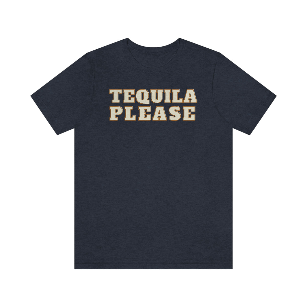 TEQUILA PLEASE Unisex Jersey Short Sleeve Tee