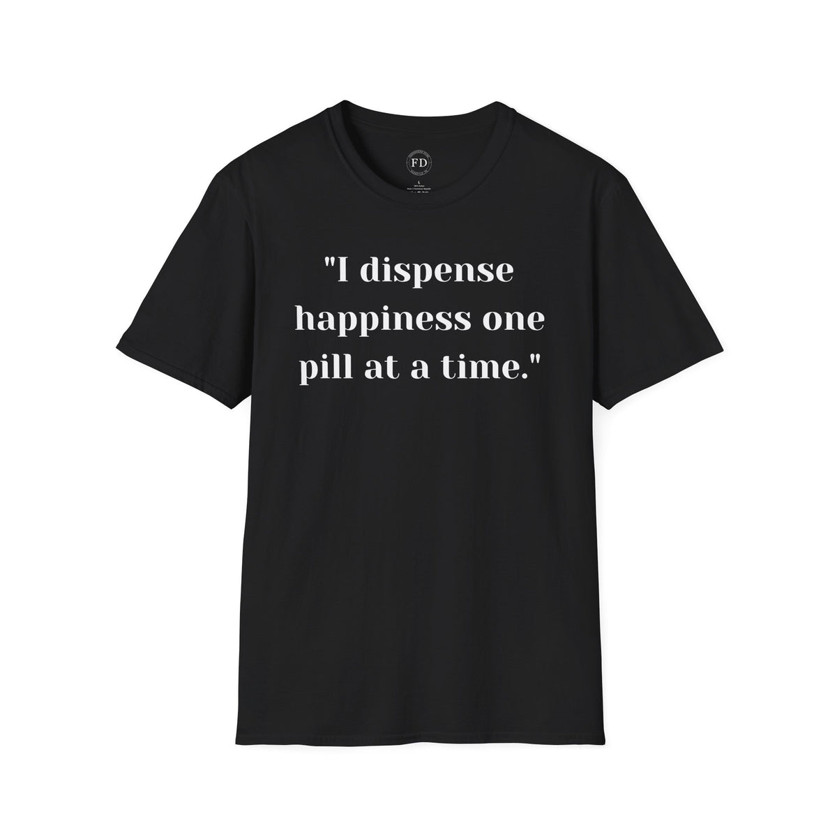 Dispense Happiness Unisex Softstyle T-Shirt