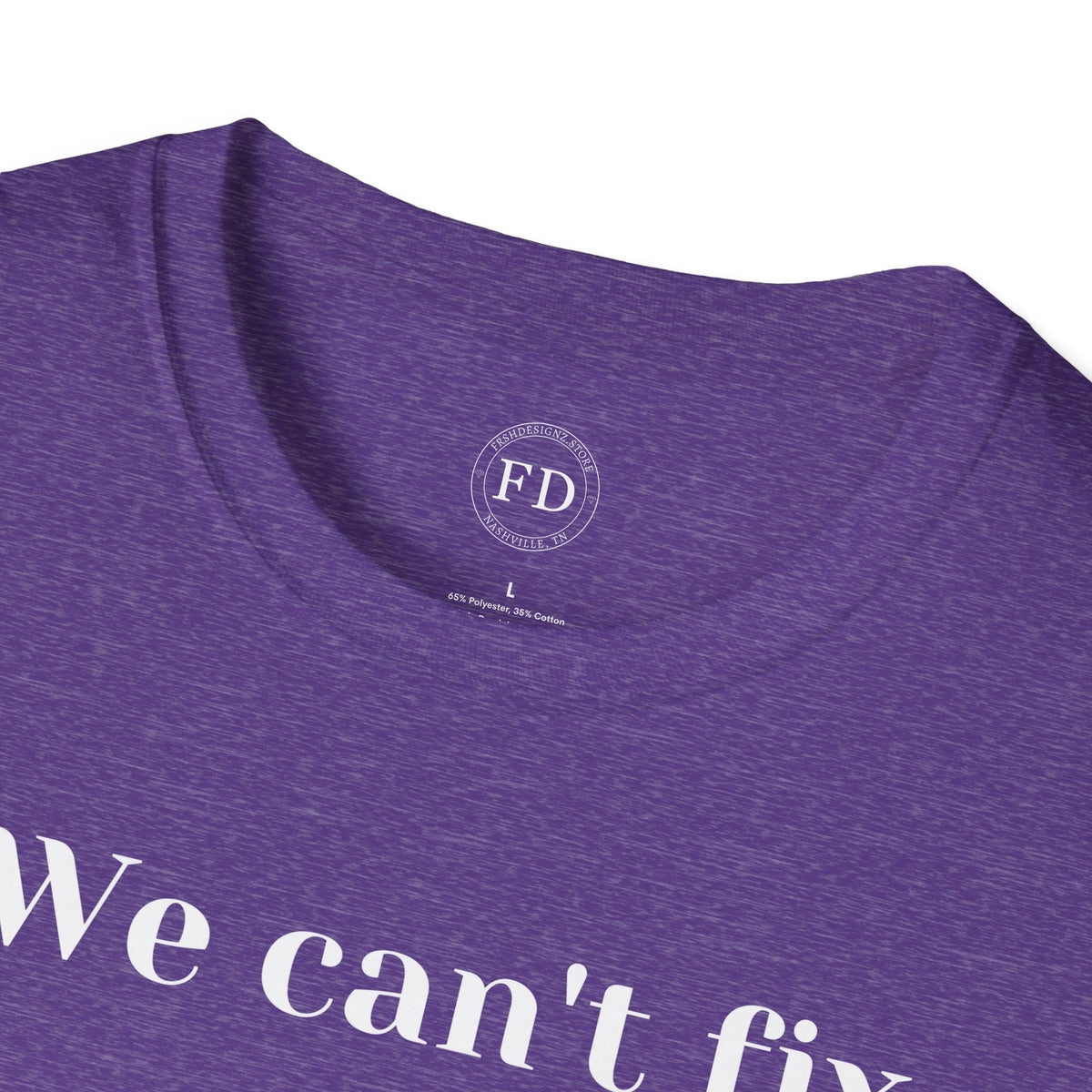 Can't fix Unisex Softstyle T-Shirt