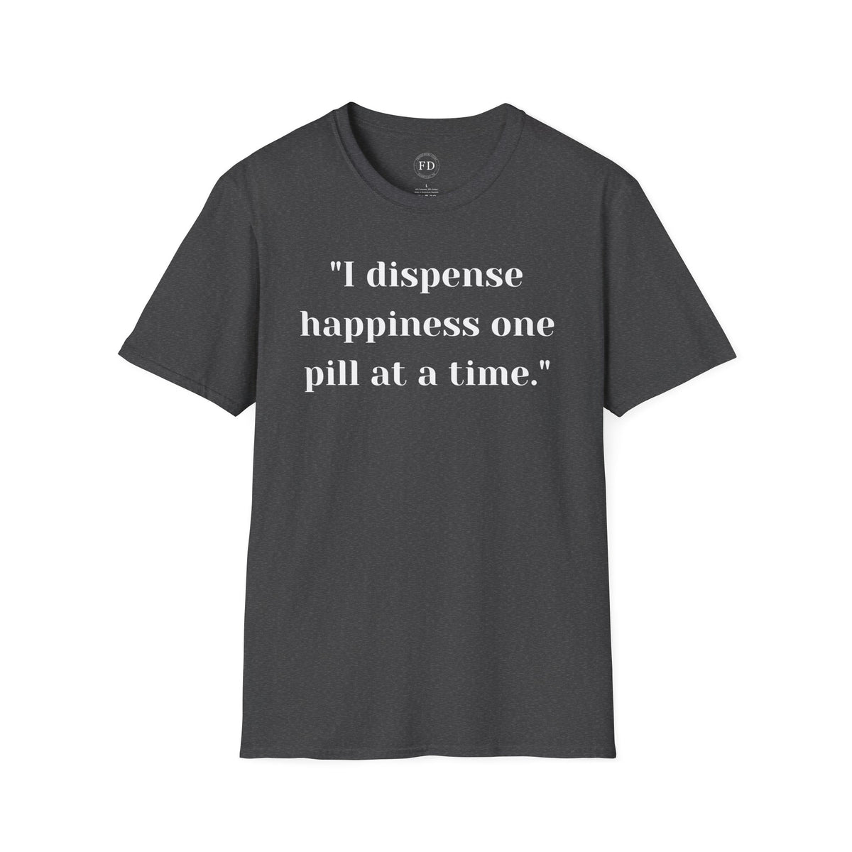 Dispense Happiness Unisex Softstyle T-Shirt