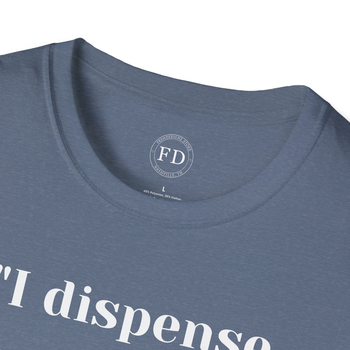 Dispense Happiness Unisex Softstyle T-Shirt