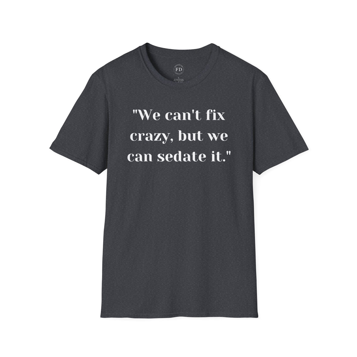 Can't fix Unisex Softstyle T-Shirt