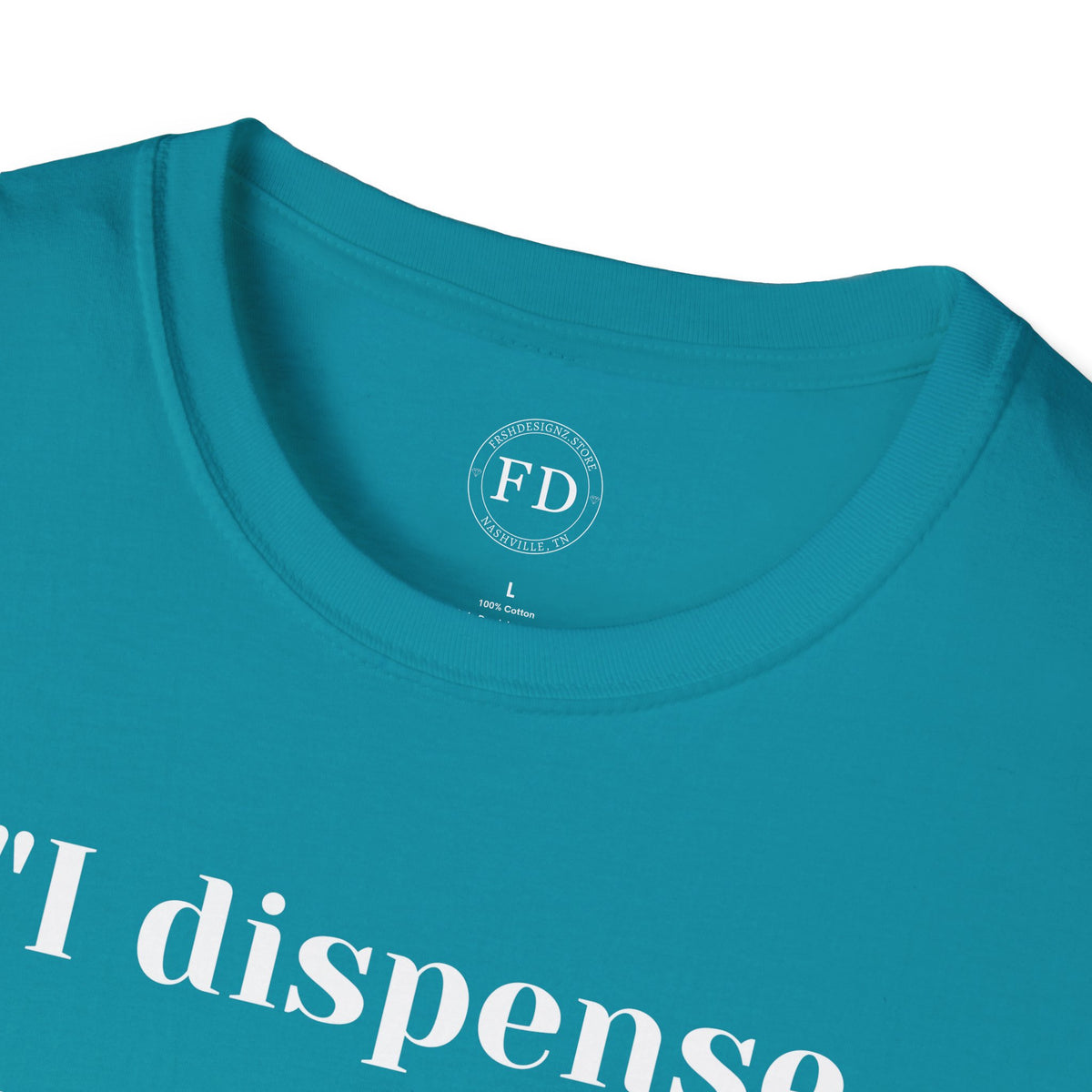 Dispense Happiness Unisex Softstyle T-Shirt