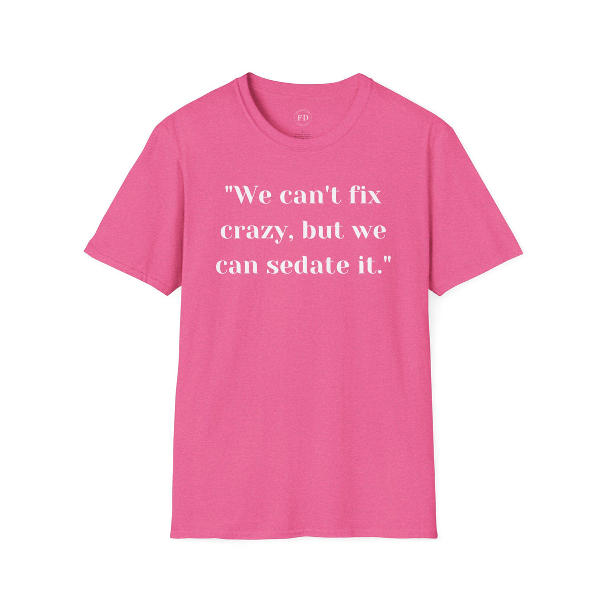Can't fix Unisex Softstyle T-Shirt