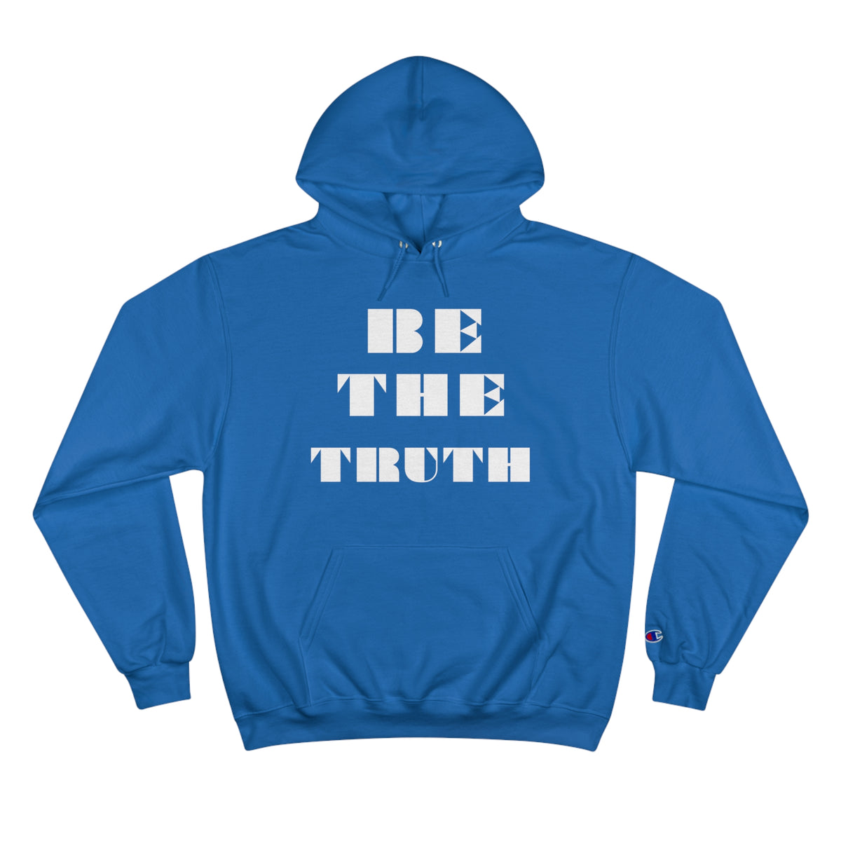 Be the Truth Champion Hoodie