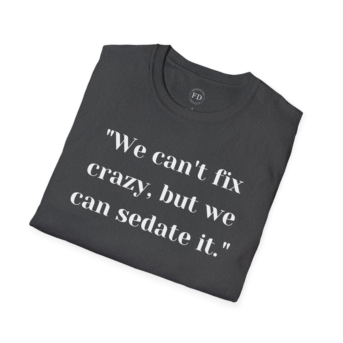Can't fix Unisex Softstyle T-Shirt