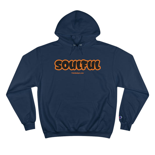 SOULFUL Champion Hoodie