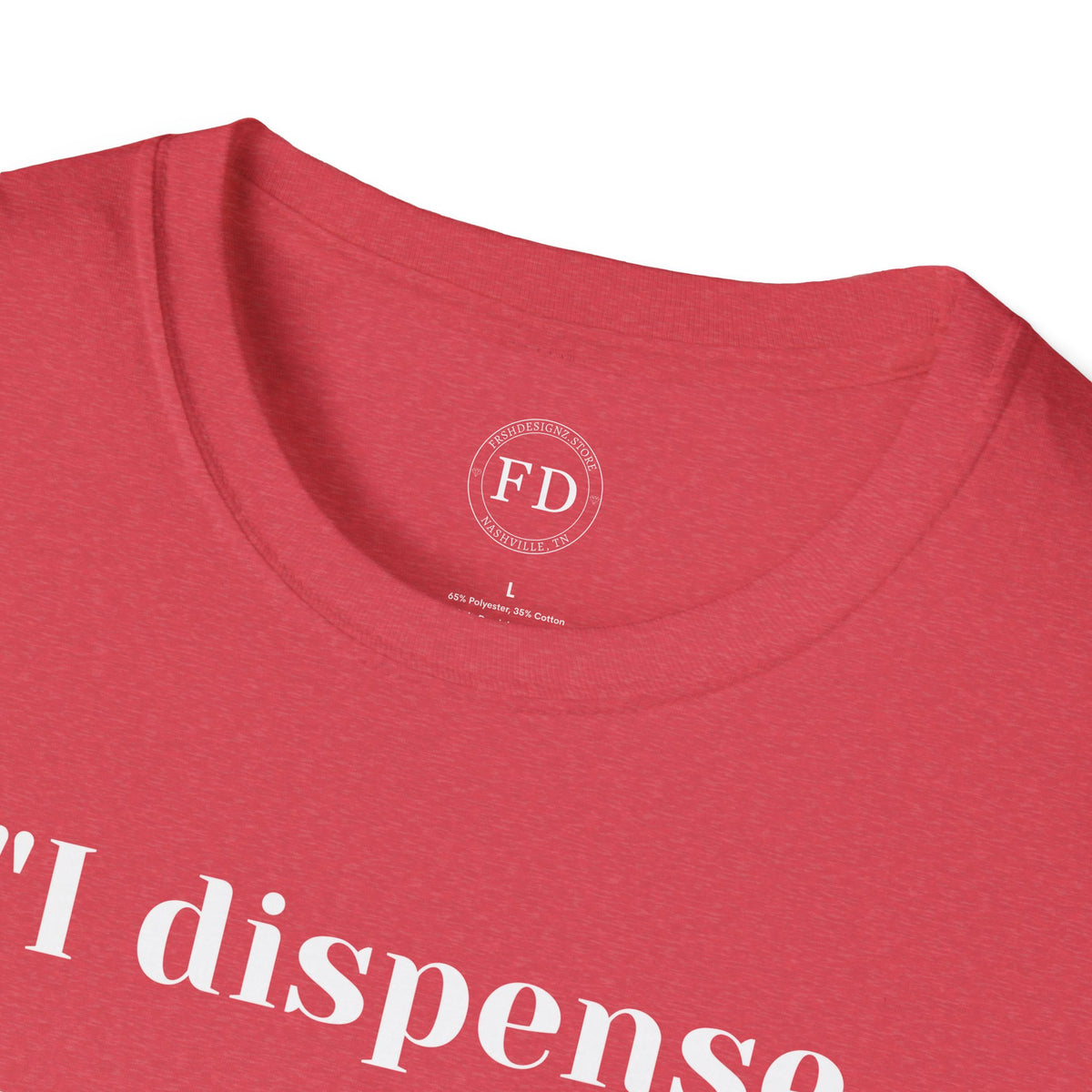 Dispense Happiness Unisex Softstyle T-Shirt