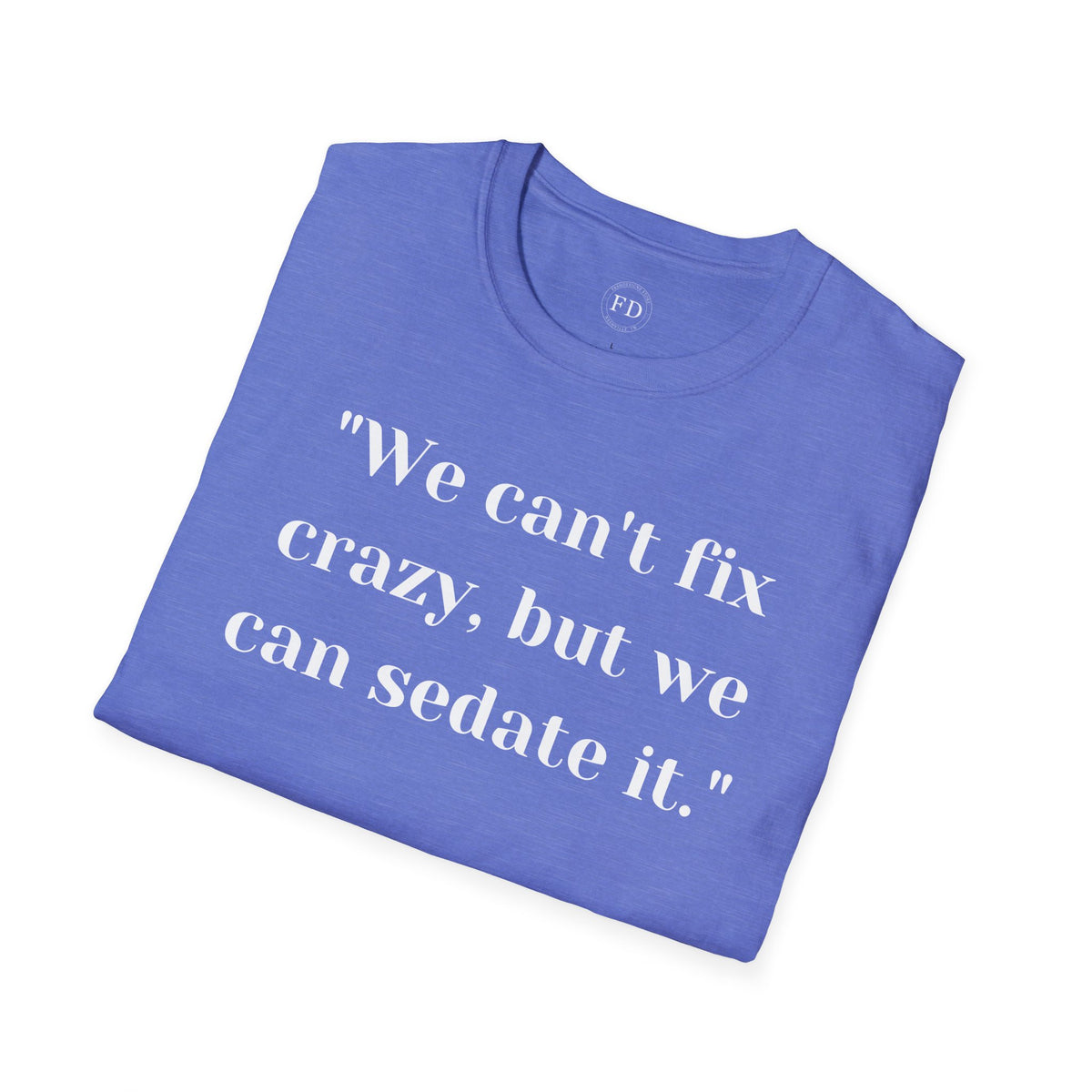 Can't fix Unisex Softstyle T-Shirt