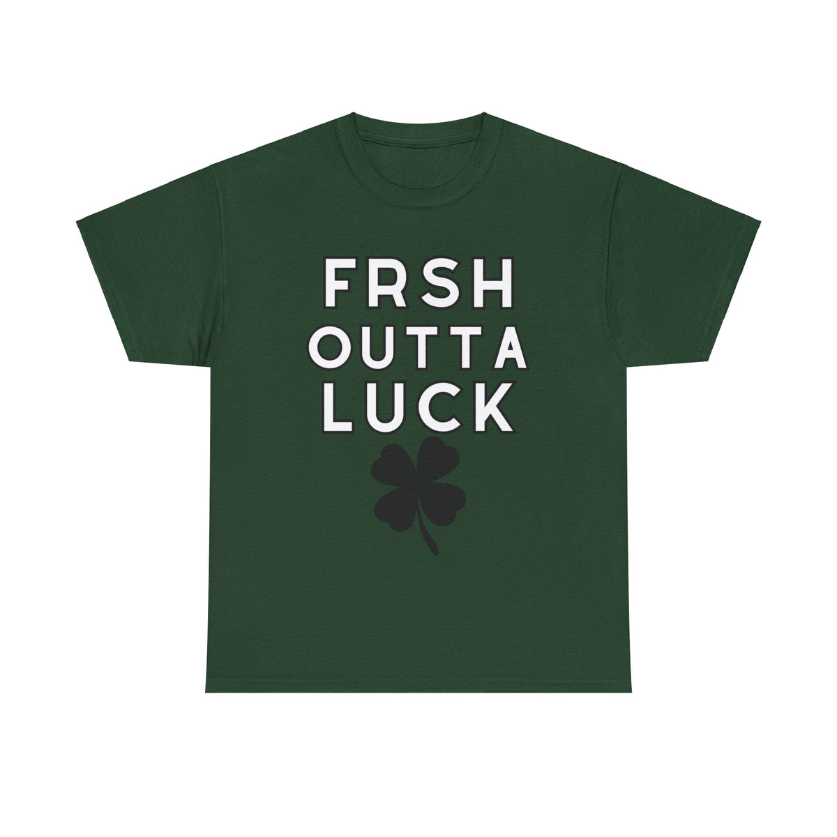 FRSH OUTTA LUCK TEE
