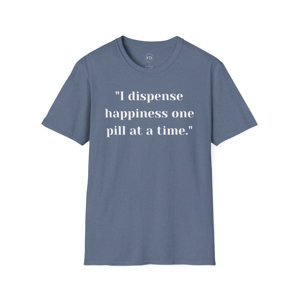 Dispense Happiness Unisex Softstyle T-Shirt