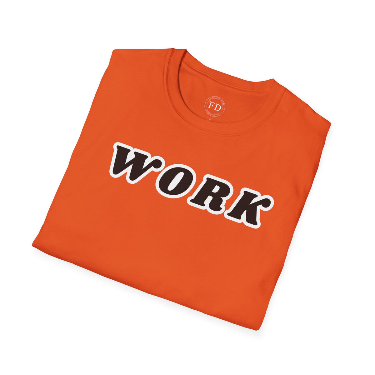 WORK Unisex Softstyle T-Shirt