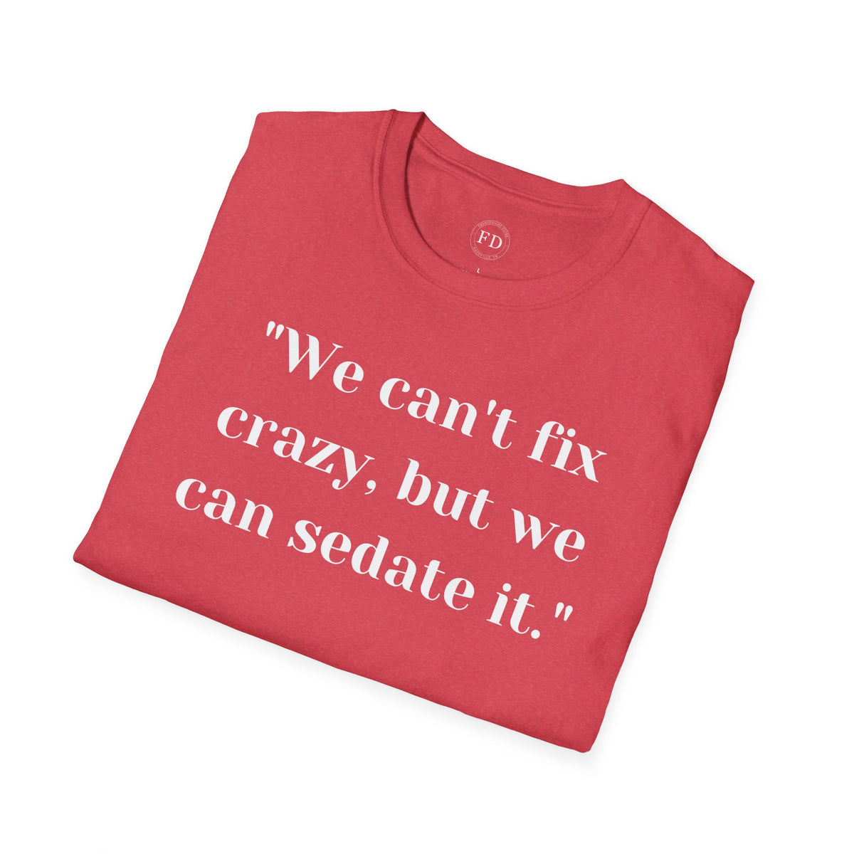 Can't fix Unisex Softstyle T-Shirt