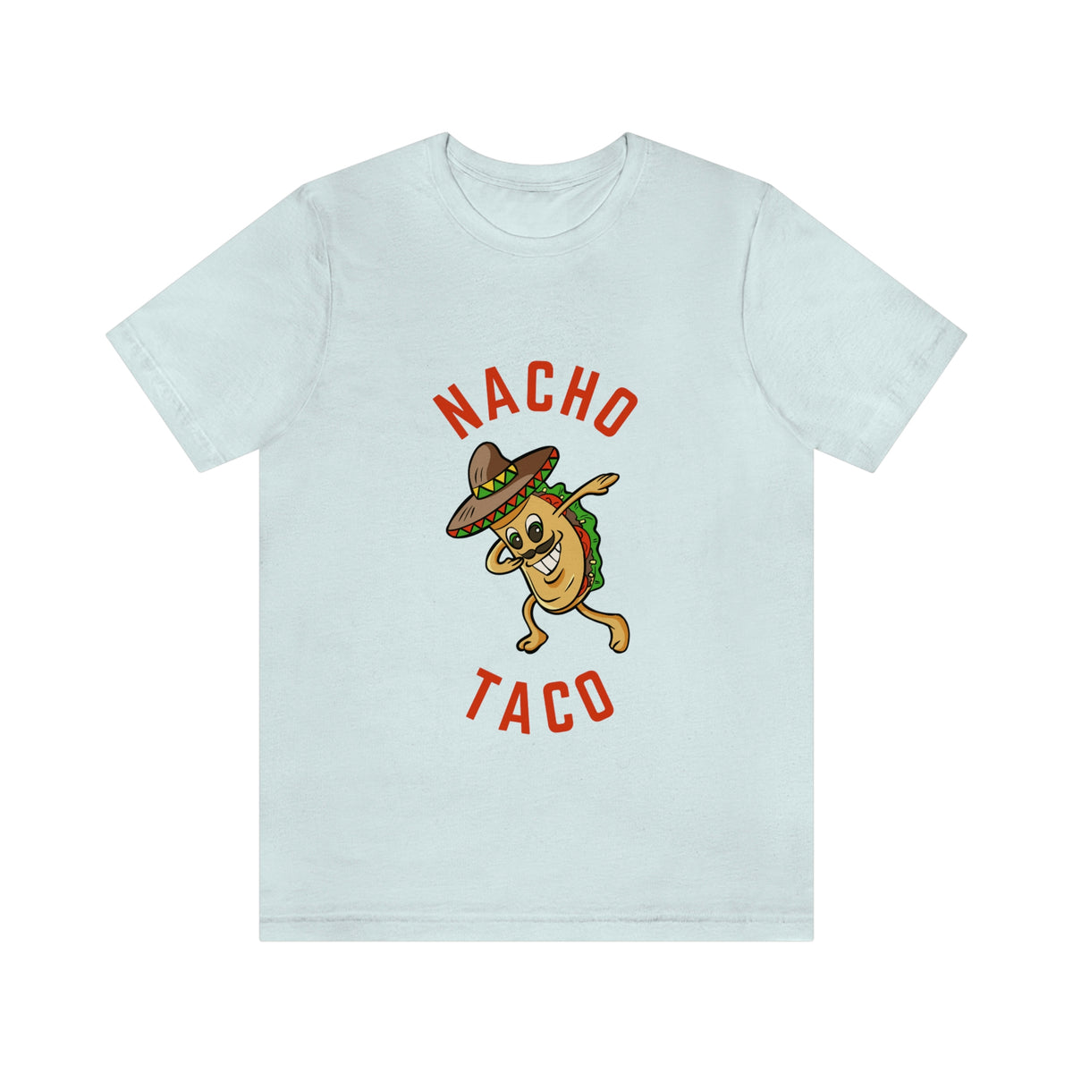 NACHO TACO  Unisex Jersey Short Sleeve Tee