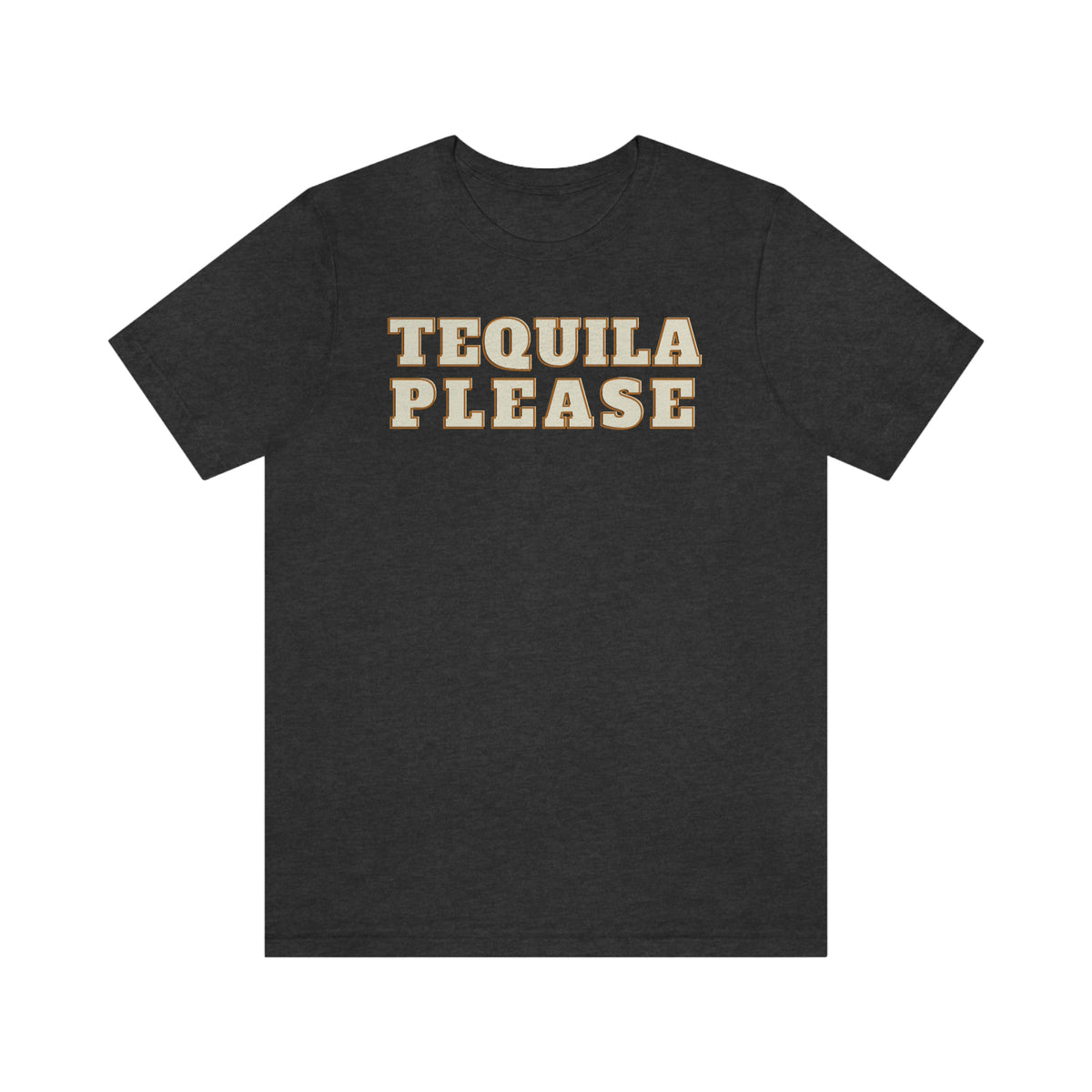 TEQUILA PLEASE Unisex Jersey Short Sleeve Tee