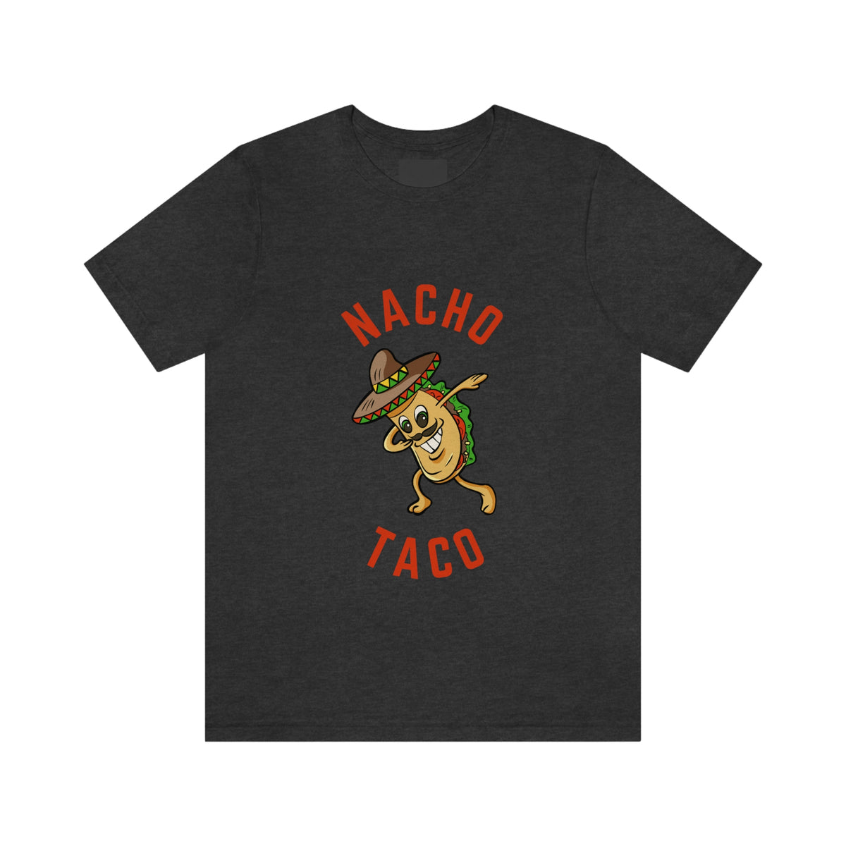 NACHO TACO  Unisex Jersey Short Sleeve Tee