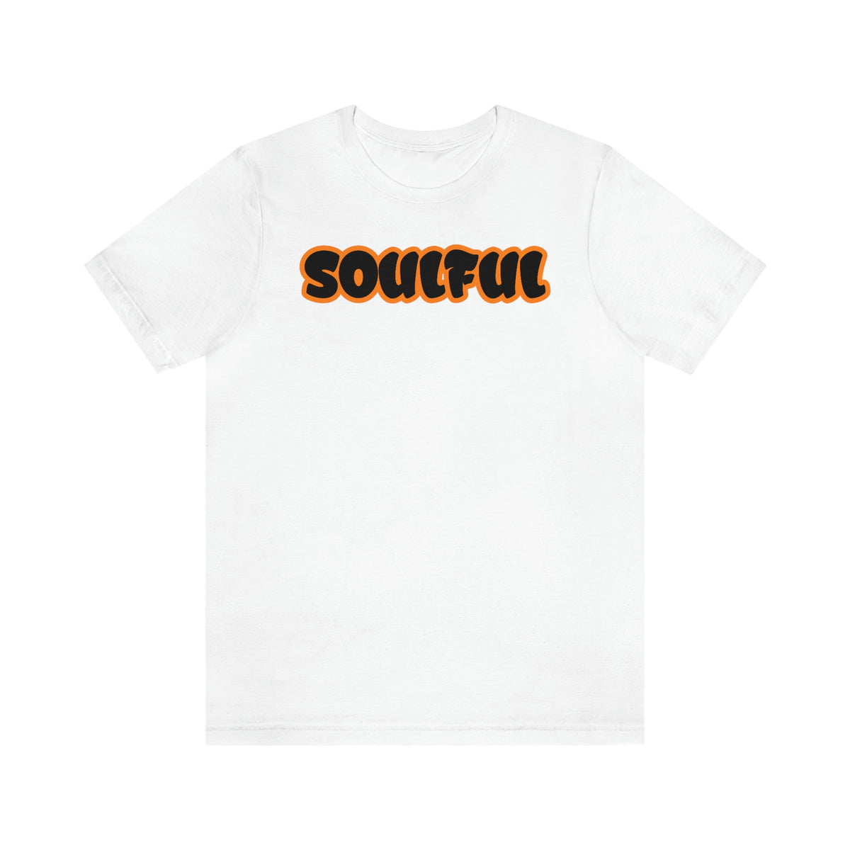 SOULFUL Unisex Jersey Short Sleeve Tee