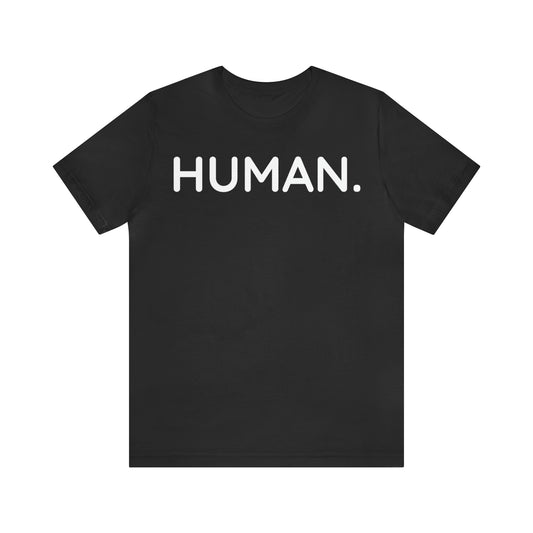 HUMAN Unisex Jersey Short Sleeve Tee