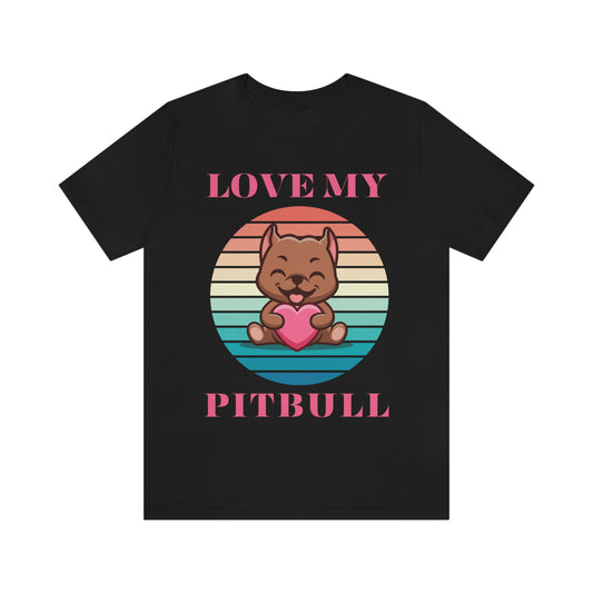 LOVE MY PITBULL Unisex Jersey Short Sleeve Tee