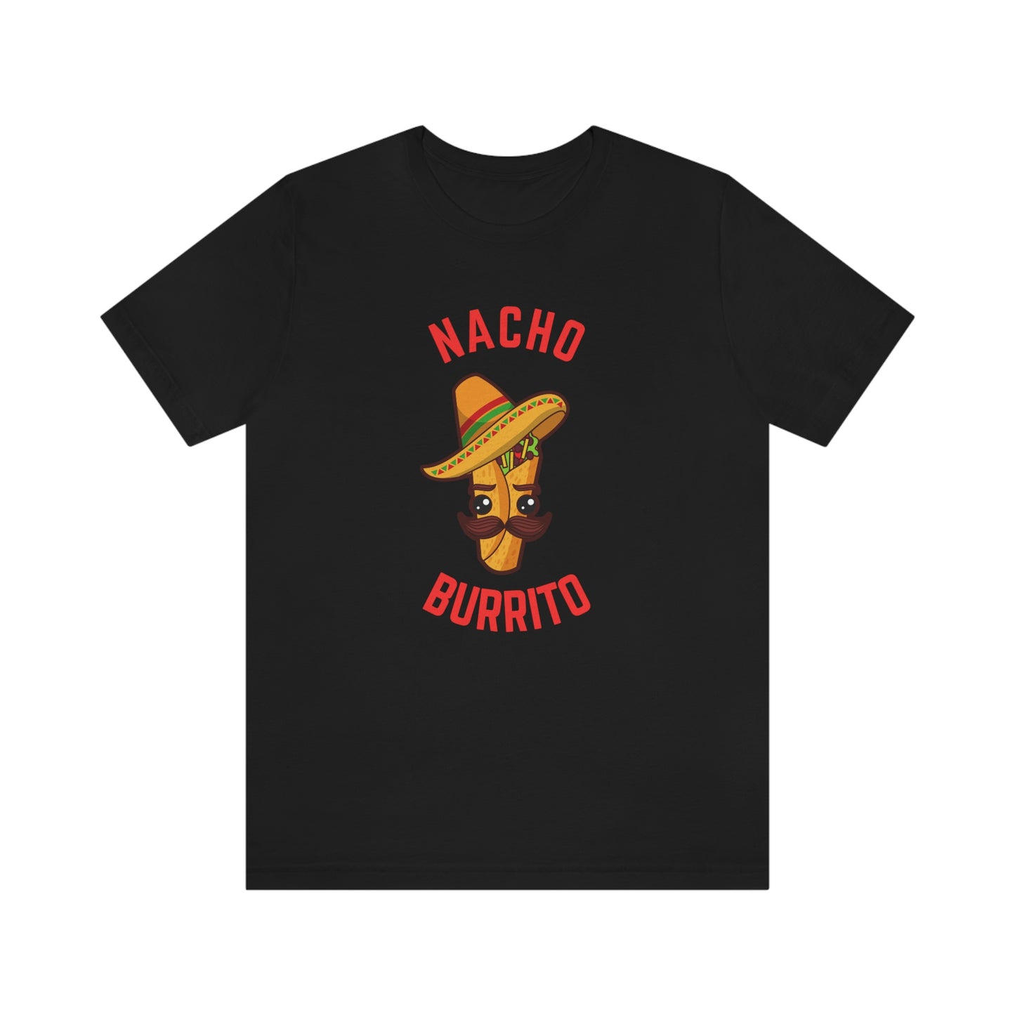 NACHO BURRITO  Unisex Jersey Short Sleeve Tee