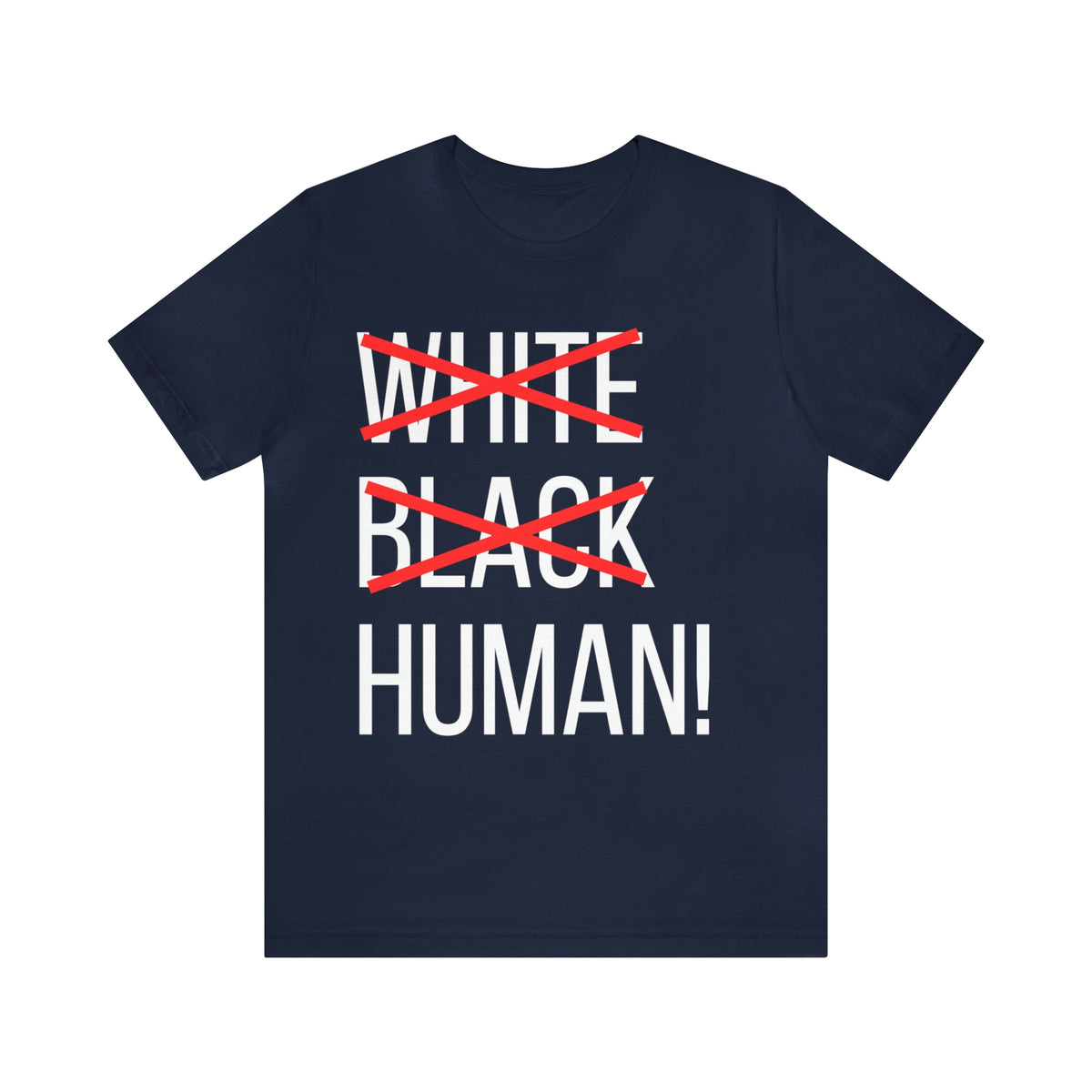 WHITE, BLACK, HUMAN Unisex Jersey Short Sleeve Tee