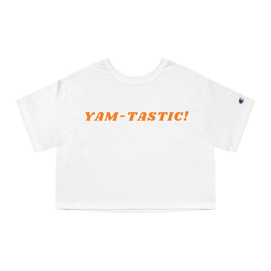 YAM-TASTIC! Champion Women's Heritage Cropped T-Shirt