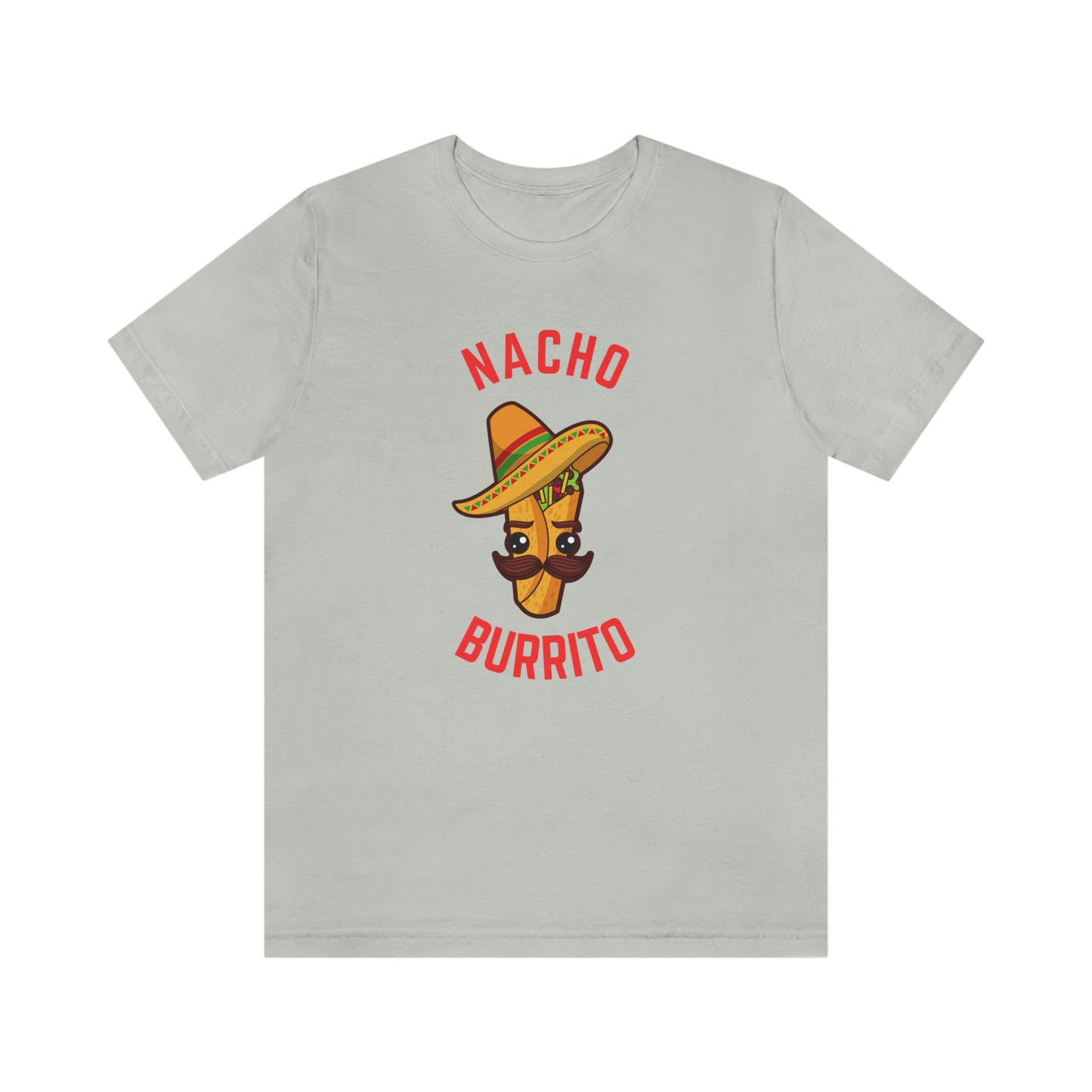 NACHO BURRITO  Unisex Jersey Short Sleeve Tee