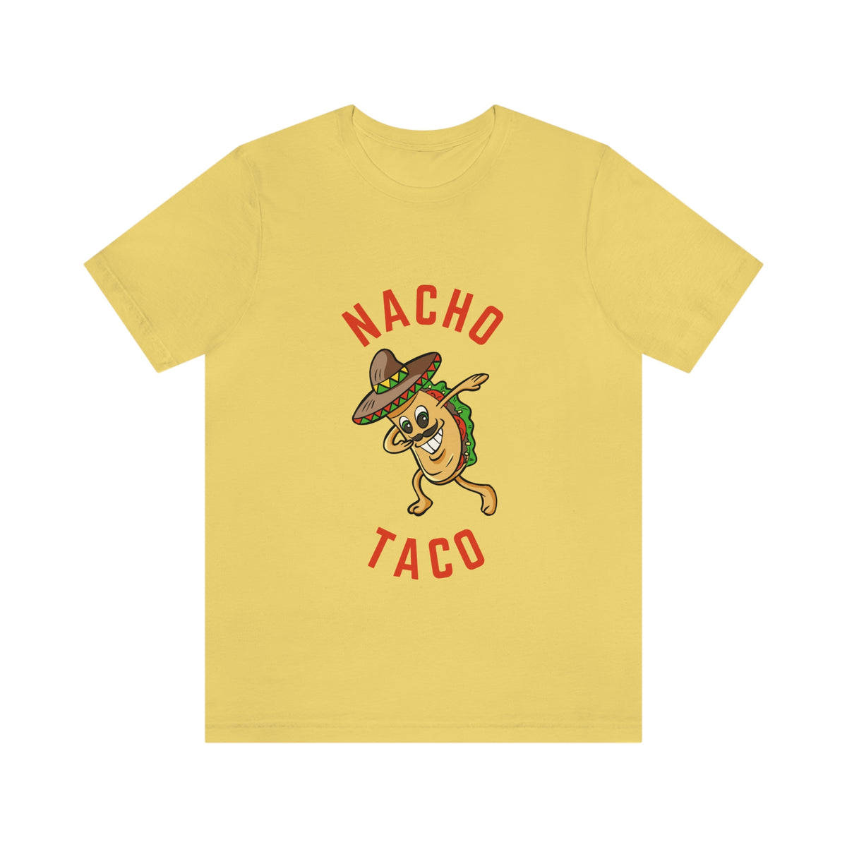 NACHO TACO  Unisex Jersey Short Sleeve Tee
