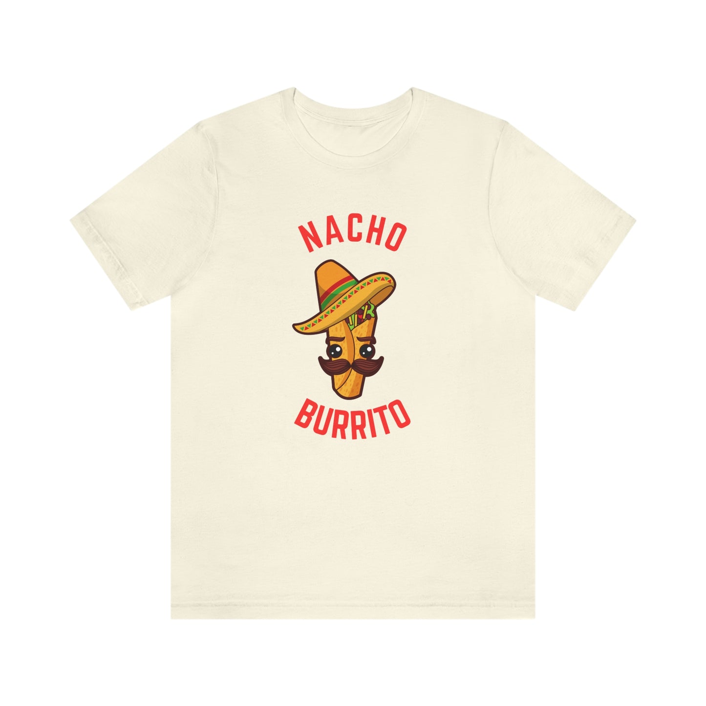 NACHO BURRITO  Unisex Jersey Short Sleeve Tee