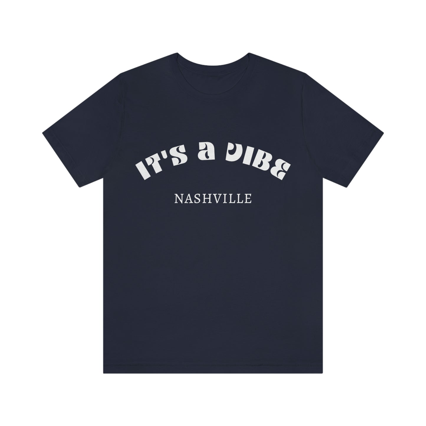 IT'S A VIBE Unisex Jersey Short Sleeve Tee